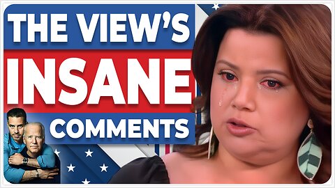 The View CRIES for Biden Family: DELUSIONAL Story of LOVE