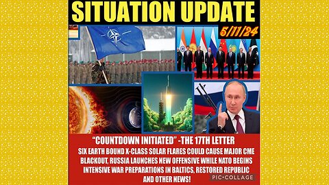 SITUATION UPDATE 5/11/24 - Russia Strikes Nato Meeting, Palestine Protests, Gcr/Judy Byington Update