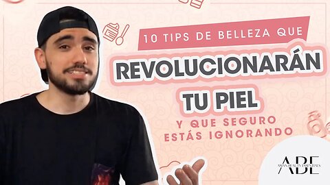 10 TIPS DE BELLEZA QUE REVOLUCIONARÁN TU PIEL Y QUE SEGURO ESTÁS IGNORANDO