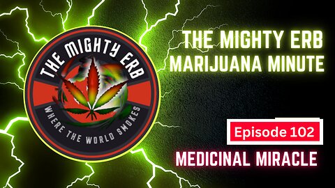 The Mighty Erb - Medicinal Miracle