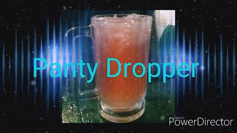 New Drink Thursday *****Panty Dropper *****
