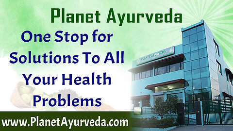 Solutions for All Your Health Problems are available in Planet Ayurveda, Mohali INDIA