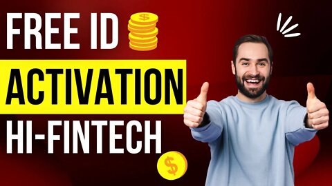 Registration free, ID ACTIVATION FREE HL- FINTECH | MINIMUM Withdrawal ₹100/-