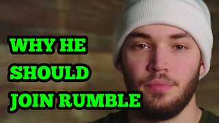 Why Adin Ross Should Join Rumble