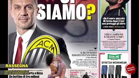 Firma Maldini? Il punto di domanda della Gazzetta dello Sport. Rassegna Stampa ep.91 | 29.6.2022