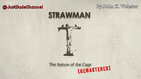 Strawman - The Nature Of The Cage (Remastered) | John K. Webster