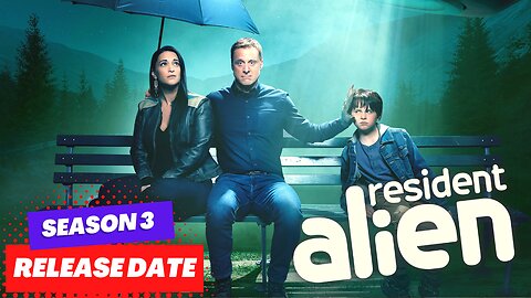 Resident Alien Season 3 Release Date & Everything You Need To Know