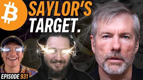 Why Micheal Saylor Will NEVER Sell Bitcoin | EP 931