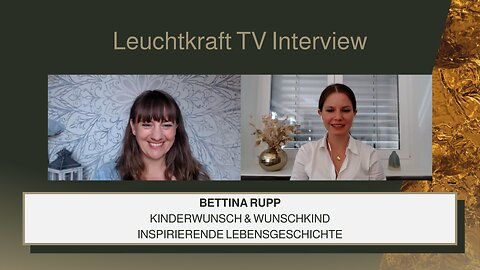 Bettina Rupp | Kinderwunsch | Leuchtkraft TV Interview