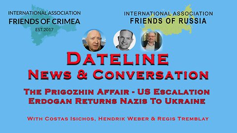 The Prigozhin Affair, Erdogan Returns 8 Nazis to Ukraine, US Escalation - Cluster Bombs