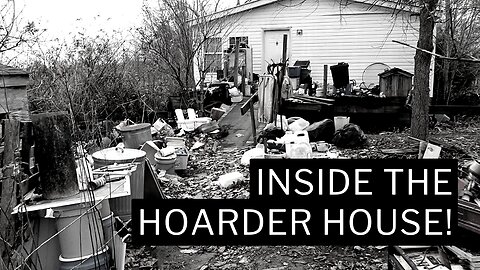 INSIDE THE HOARDER HOUSE! THIS CALLS FOR DEMO...