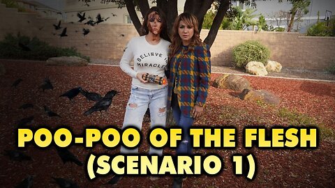 Poo-Poo of the Flesh | Spiritual Realm | Scenario 1