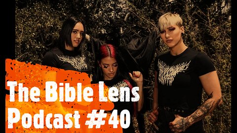 The Bible Lens Podcast #40: How Satanism Took Over WWE (Ft. @TechnicalWorkRateProductions)