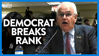 Democrat Shocks by Breaking Ranks & Admitting This | DM CLIPS | Rubin Report