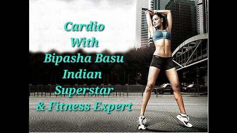 Cardio exercises with Indian Super Star Bipasha Basu