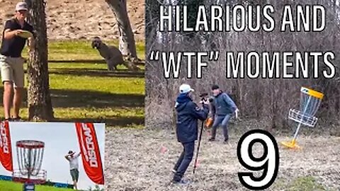 HILARIOUS AND "WTF" MOMENTS IN DISC GOLF COVERAGE - PART 9