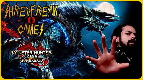 Monster Monday! - COLLAB ANNOUNCEMENT!!! - Monster Hunter Rise: Sunbreak - Shredfreak Games #87