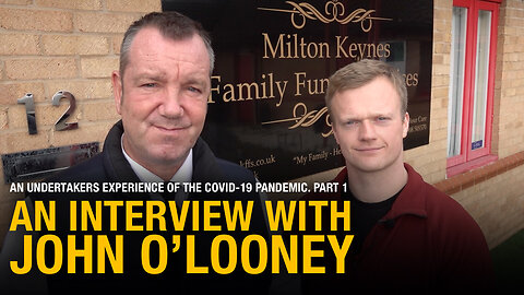 Exclusive 1/3: Funeral Director John O'Looney shares his shocking experiences from the pandemic