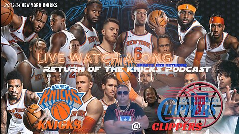 🏀KNICKS VS CLIPPERS WATCH ALONG NBA PLAY BY PLAY LIVE INSTANT REACTIONS