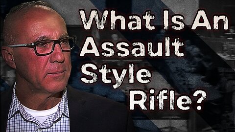 What Is An Assault Style Rifle?