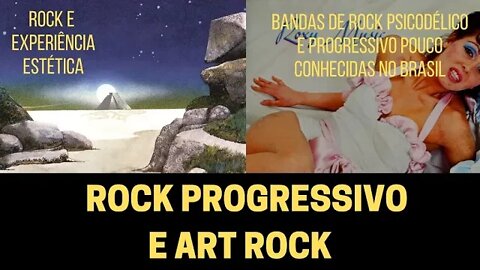 ROCK PROGRESSIVO E ART ROCK