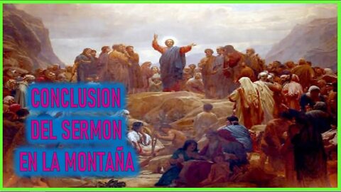 CONCLUSION DEL SERMON EN LA MONTAÑA - CAPITULO 170 -VIDA DE JESUS Y MARIA POR ANA CATALINA EMMERICK