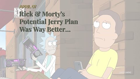 Rick & Morty's Potential Jerry Plan Was Way Better Than What We Got
