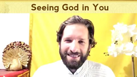 Seeing God, Self, Enlightened Consciousness in You