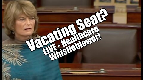 Murkowski Vacating Seat? Healthcare Whistleblower LIVE! B2T Show Jan 17, 2023