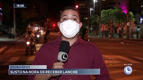 Roubo em GV: Susto na hora de receber lanche