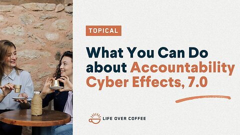 What You Can Do about Accountability Cyber Effects, 7.0