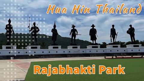 Rajabhakti Park - Hua Hin Thailand - อุทยานราชภักดิ์ Historic Park