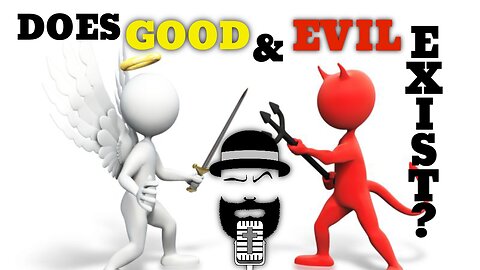 E8-Does Good and Evil Exist?