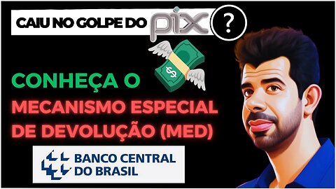 ✅ BLOQUEIE A CONTA BANCÁRIA DO G0LPIST@ | Mecanismo Especial de Devolução do PIX (MED) do BACEN