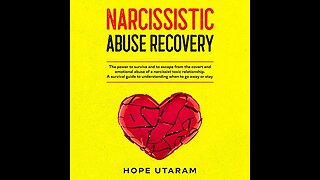 Recovery From Narcissistic Abuse: How to Survive a Relationship With a Narcissist, Heal From Em...