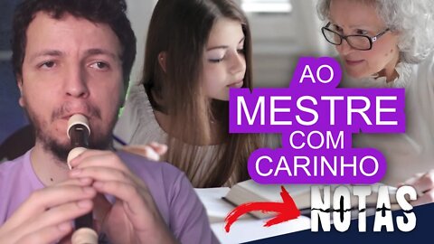 Como tocar AO MESTRE COM CARINHO na FLAUTA DOCE e outros instrumentos