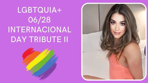 LGBTQUIA+ INTERNACIONAL DAY TRIBUTE II
