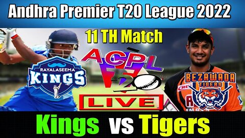 Andhra Premier T20 Live , Rayalaseema Kings vs Bezawada Tigers Live , ACPL T20 LIVE , R-Kings vs BZW