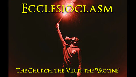 Ecclesioclasm - Lesson 87