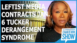 Leftist Media Contracts Jan. 6 Tucker Derangement Syndrome