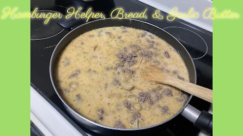 Hamburger Helper, Bread, and Garlic Butter