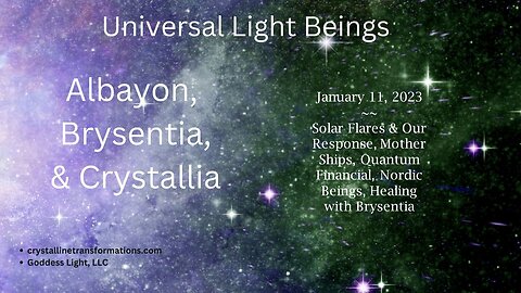 Solar Flares, Mother Ships, Quantum Financial, Nordic Beings, Healing with Brysentia - 01-11-23