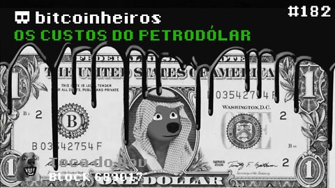 Revelando os custos do Petrodólar