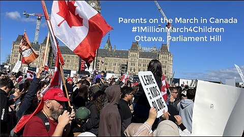 #1MillionMarch4Children Ottawa Video Footage Courtesy of Krayden's Right/ Stand on Guard