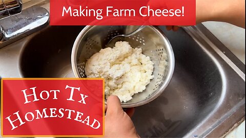 Making Farm Cheese!
