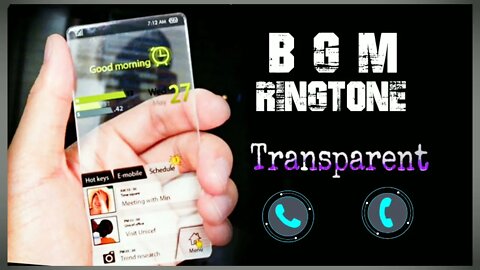 New Transparent Mobiles Ringtone, Bgm Ringtone mp3, Yellow Ringtone, Transparent smartphones