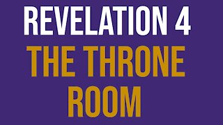 Revelation 4:1-11: The throne room