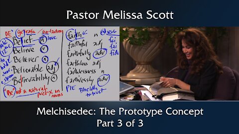 Psalm 110 Melchisedec: The Prototype Concept -Hebrews #56 Part 3 of 3