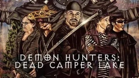 A Girl, A Guy, and a Movie: DEMON HUNTERS: DEAD CAMPER LAKE, Episode 57