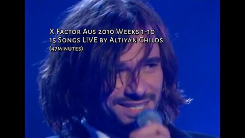 X Factor Aus 2010 Weeks 1-10 — 15 Songs Live — Altiyan Childs